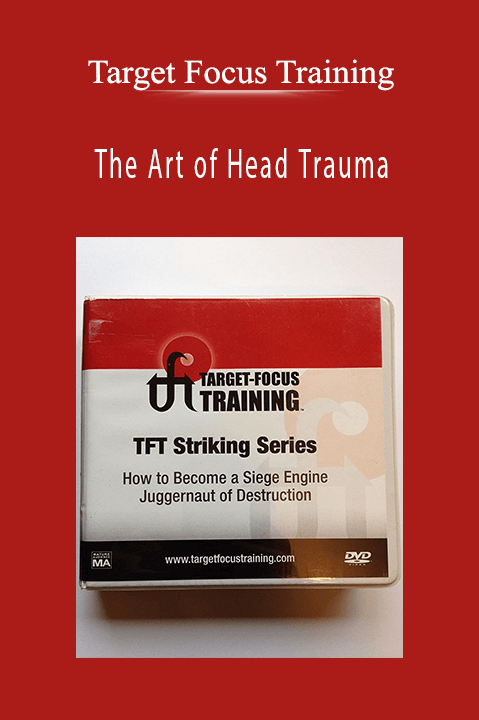 The Art of Head Trauma – Target Focus Training