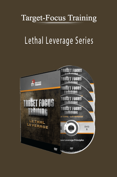 Lethal Leverage Series – Target–Focus Training