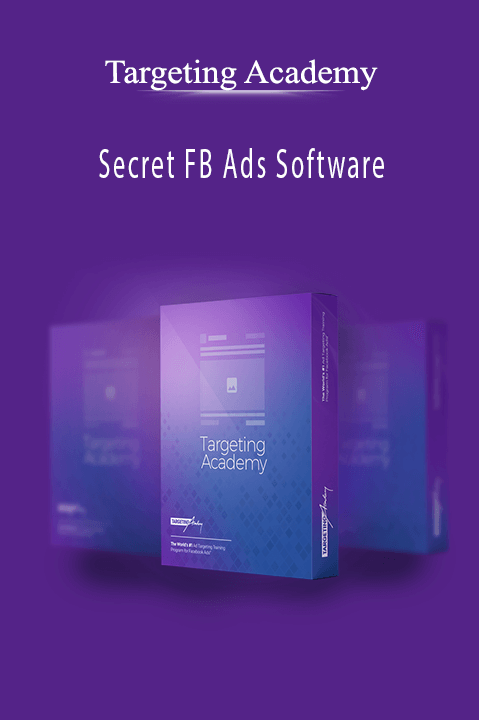 Secret FB Ads Software – Targeting Academy