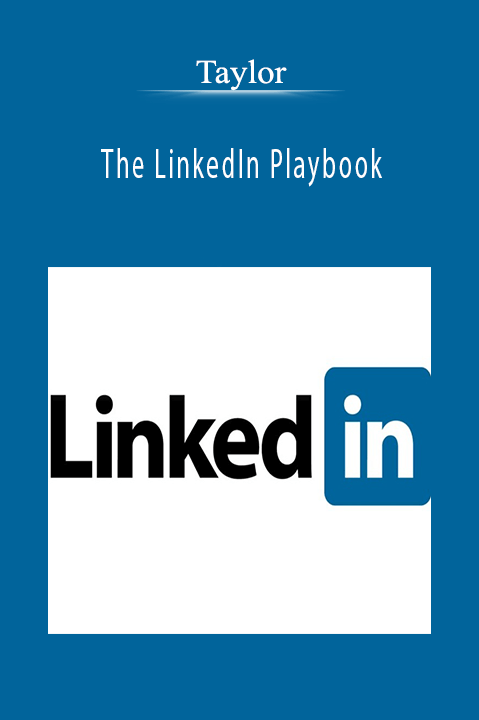 The LinkedIn Playbook – Taylor