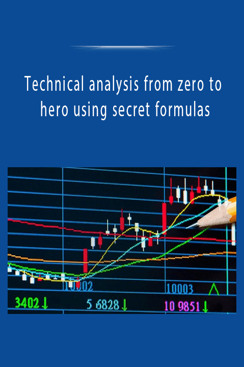 Technical analysis from zero to hero using secret formulas