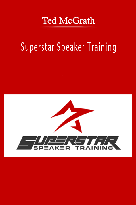 Superstar Speaker Training – Ted McGrath