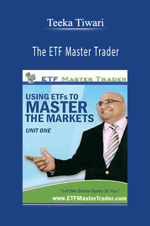 The ETF Master Trader – Teeka Tiwari