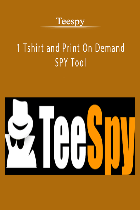 1 Tshirt and Print On Demand SPY Tool – Teespy