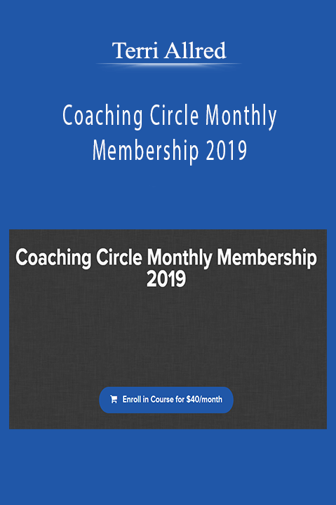 Coaching Circle Monthly Membership 2019 – Terri Allred