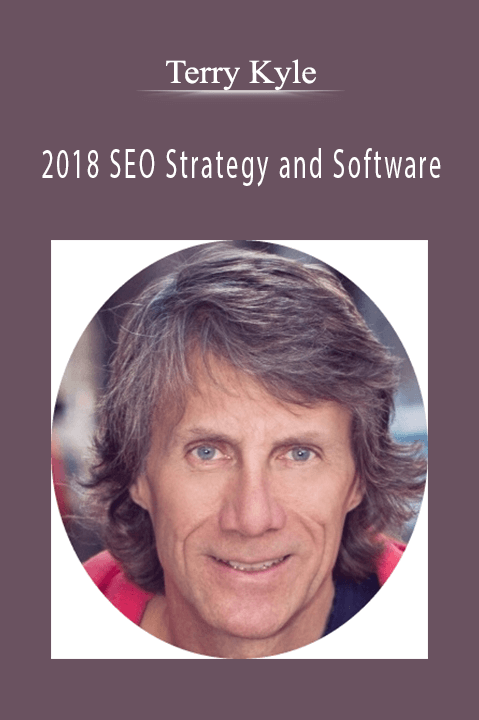 2018 SEO Strategy and Software – Terry Kyle