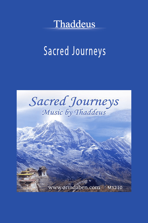 Sacred Journeys – Thaddeus