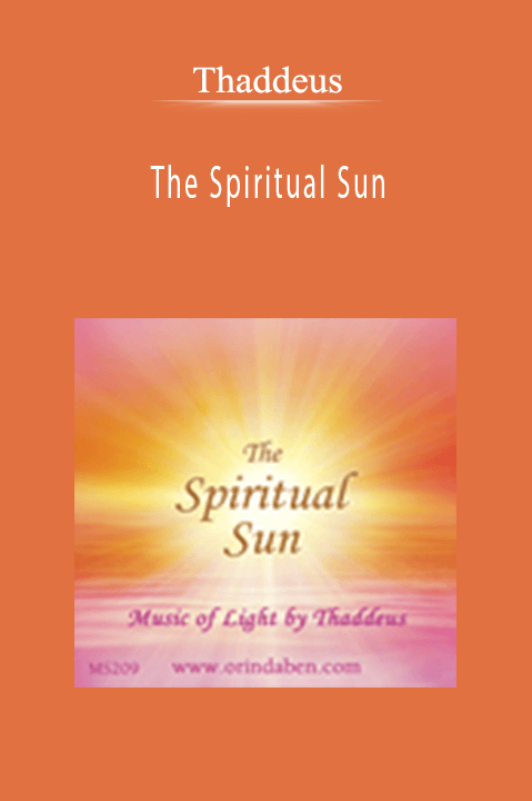 The Spiritual Sun – Thaddeus