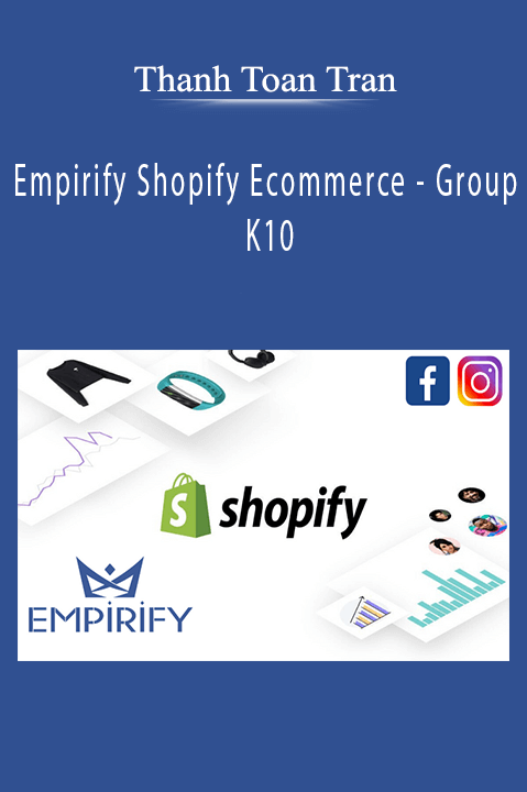 Empirify Shopify Ecommerce – Group K10 – Thanh Toan Tran