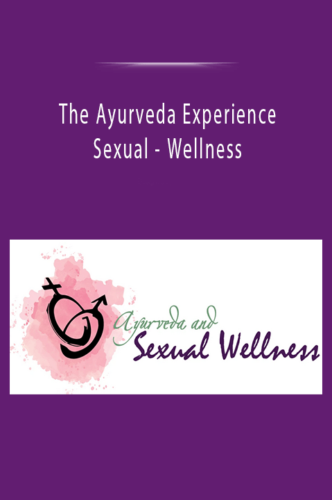 Wellness – The Ayurveda Experience Sexual