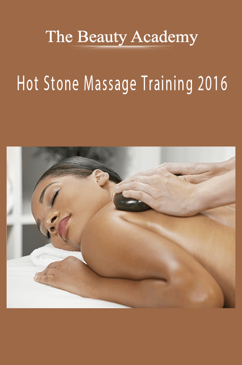 Hot Stone Massage Training 2016 – The Beauty Academy