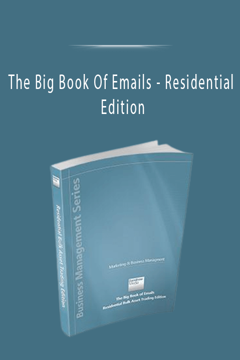 Residential Edition – The Big Book Of Emails