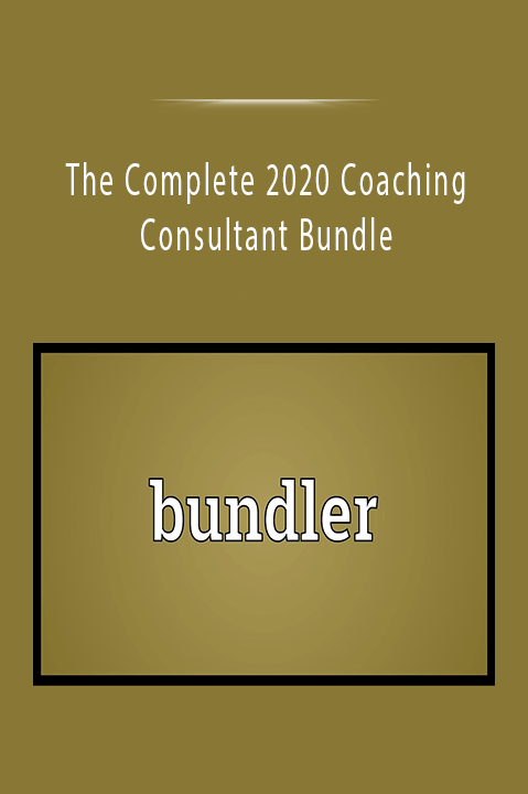 The Complete 2020 Coaching Consultant Bundle