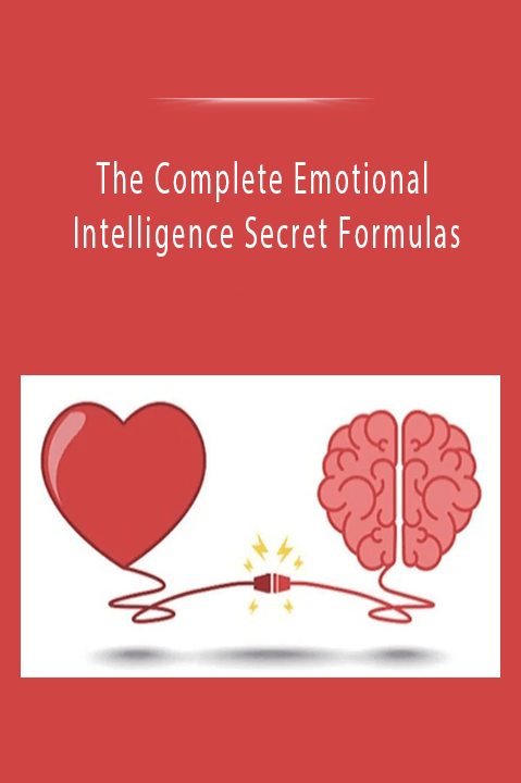 The Complete Emotional Intelligence Secret Formulas