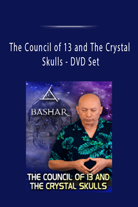 DVD Set – The Council of 13 and The Crystal Skulls