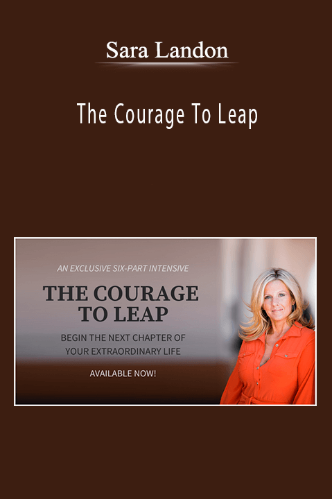 Sara Landon - The Courage To Leap