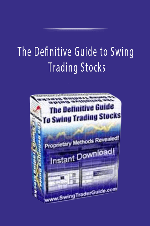 The Definitive Guide to Swing Trading Stocks