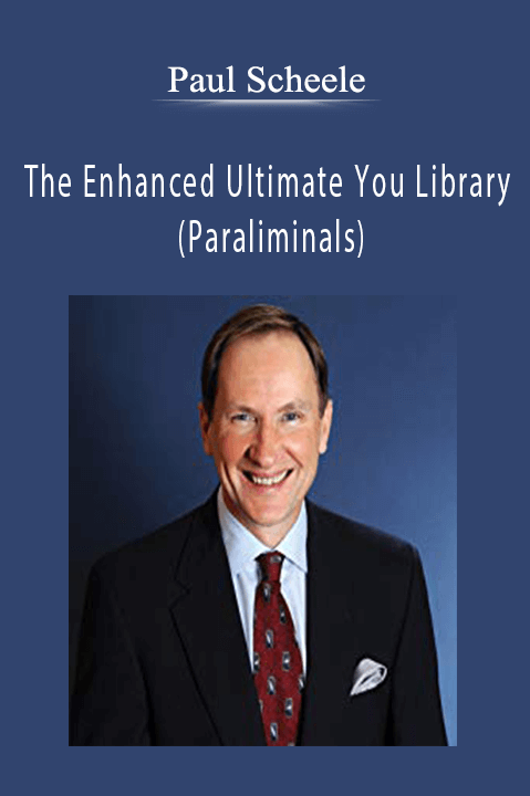Paul Scheele – The Enhanced Ultimate You Library (Paraliminals)