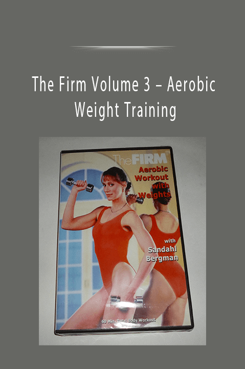 Aerobic Weight Training – The Firm Volume 3