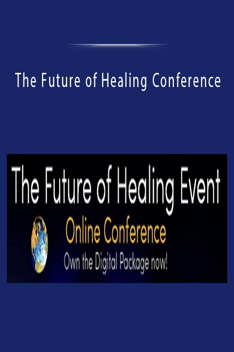 The Future of Healing Conference