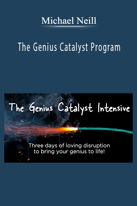 Michael Neill – The Genius Catalyst Program