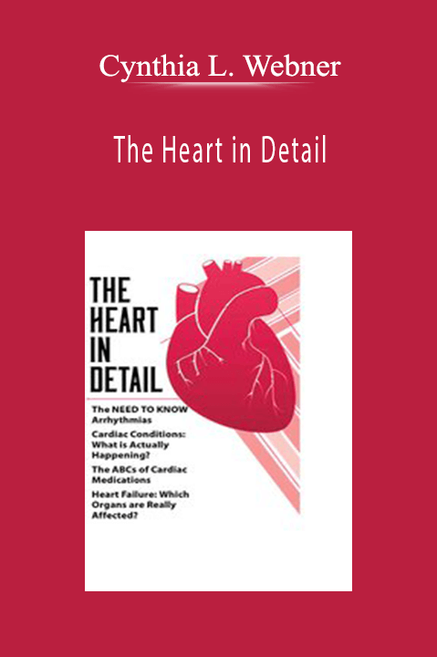 Cynthia L. Webner – The Heart in Detail