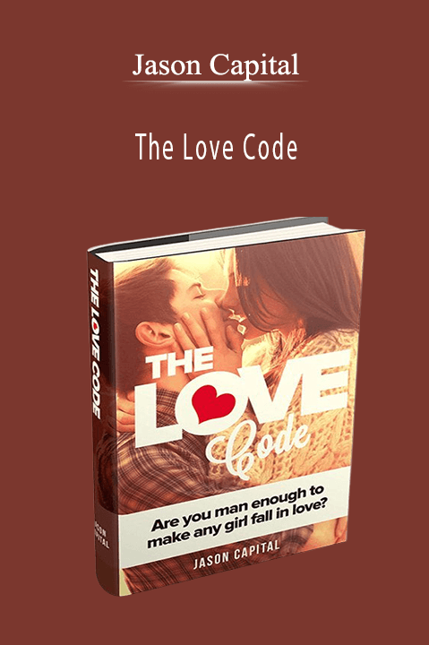 Jason Capital – The Love Code