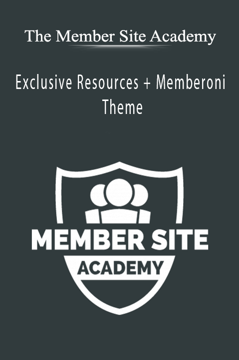 Exclusive Resources + Memberoni Theme – The Member Site Academy