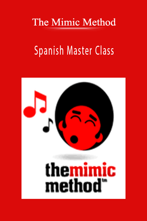 Spanish Master Class – The Mimic Method