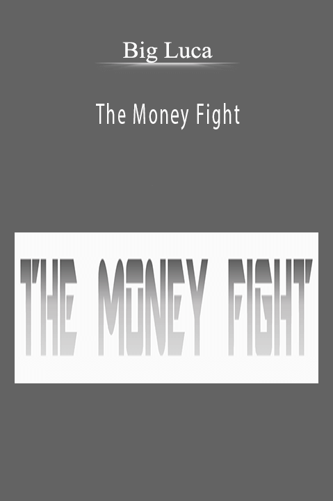 Big Luca – The Money Fight