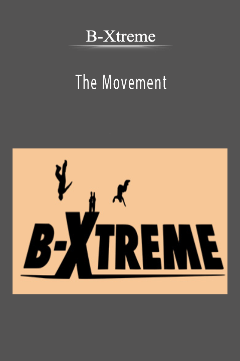 B–Xtreme – The Movement