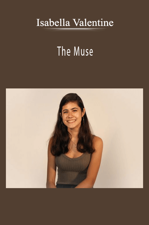Isabella Valentine – The Muse