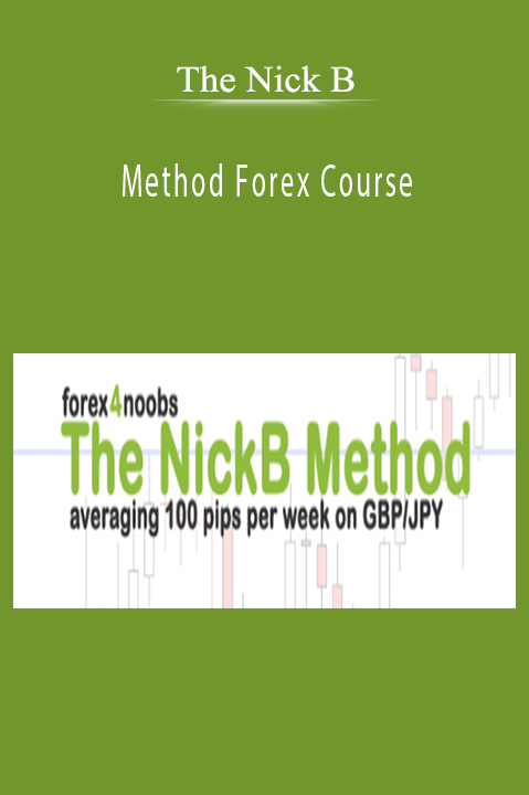 Method Forex Course – The Nick B