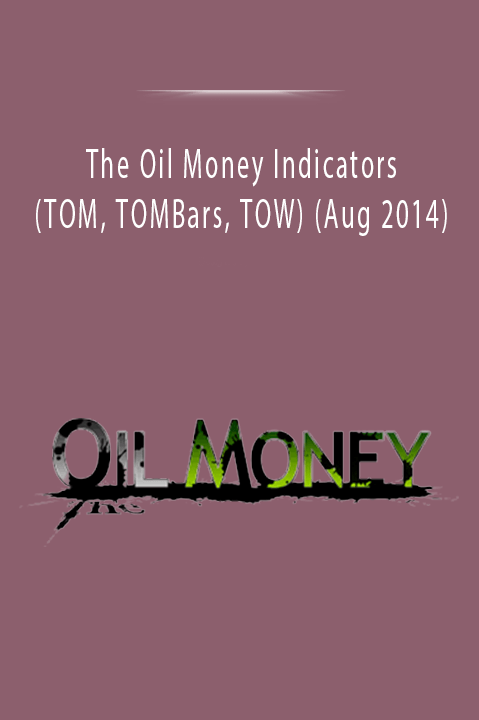 The Oil Money Indicators (TOM