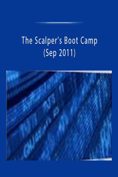 The Scalper’s Boot Camp (Sep 2011)