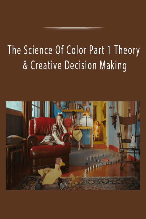 The Science Of Color Part 1 Theory & Creative Decision Making