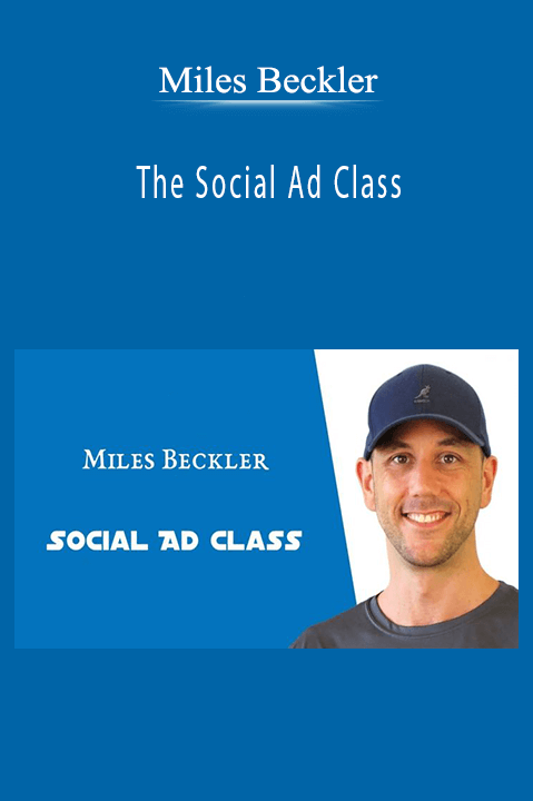 Miles Beckler – The Social Ad Class