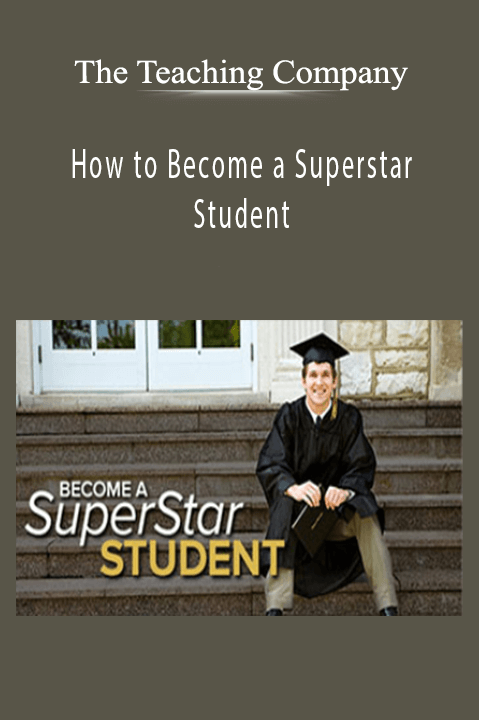 How to Become a Superstar Student – The Teaching Company