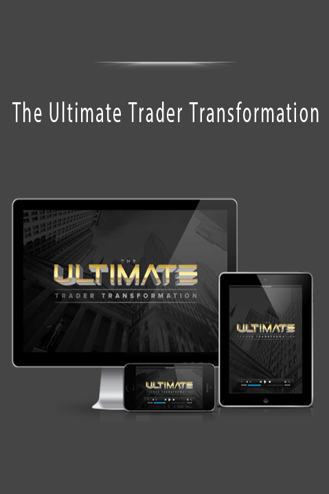 The Ultimate Trader Transformation