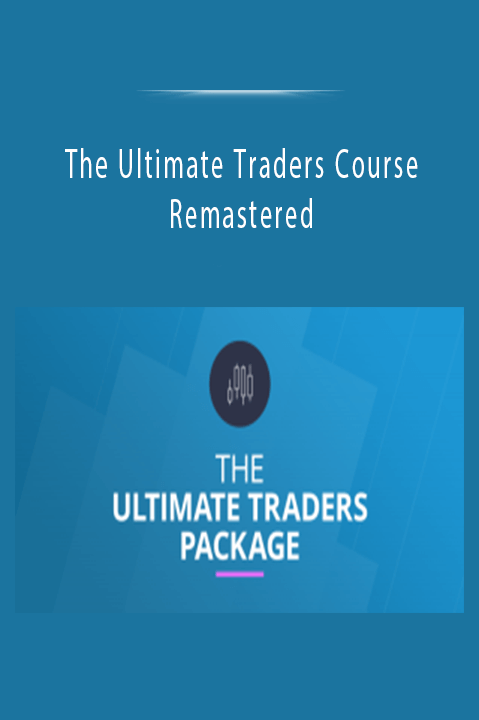 The Ultimate Traders Course Remastereda