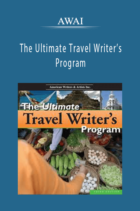 AWAI – The Ultimate Travel Writer’s Program