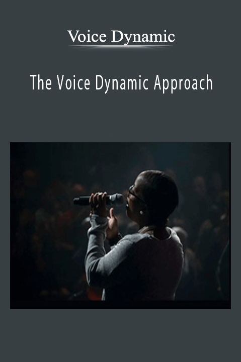 Voice Dynamic – The Voice Dynamic Approach