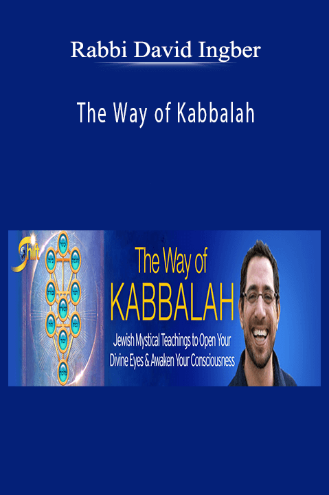 Rabbi David Ingber – The Way of Kabbalah