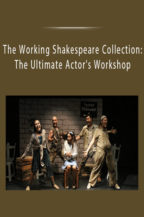 The Working Shakespeare Collection: The Ultimate Actor's Workshop