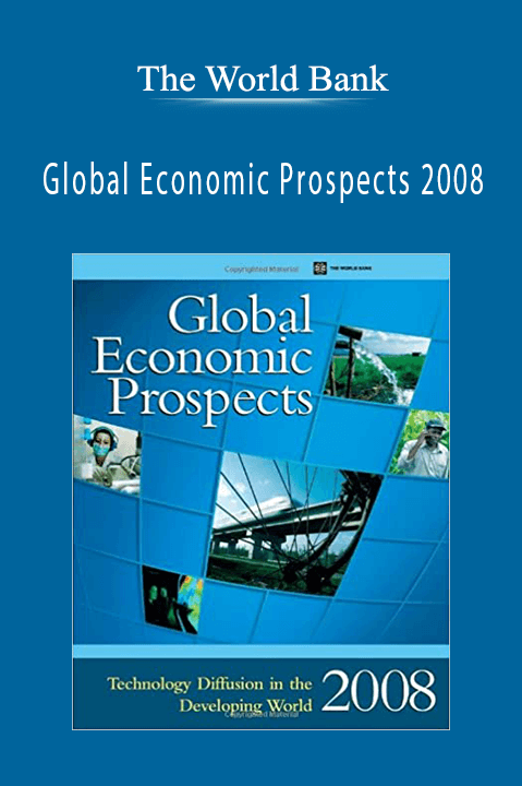 Global Economic Prospects 2008 – The World Bank