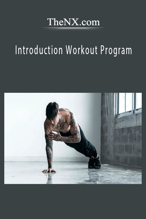 Introduction Workout Program – TheNX.com