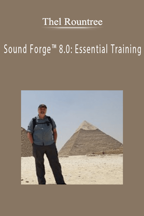 Sound Forge 8.0: Essential Training – Thel Rountree