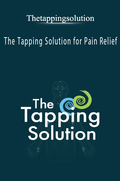 The Tapping Solution for Pain Relief – Thetappingsolution