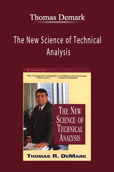 The New Science of Technical Analysis – Thomas Demark