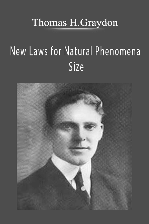 New Laws for Natural Phenomena Size – Thomas H.Graydon